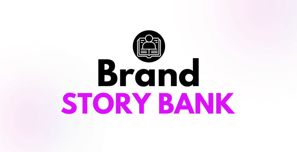 Brand Story Bank