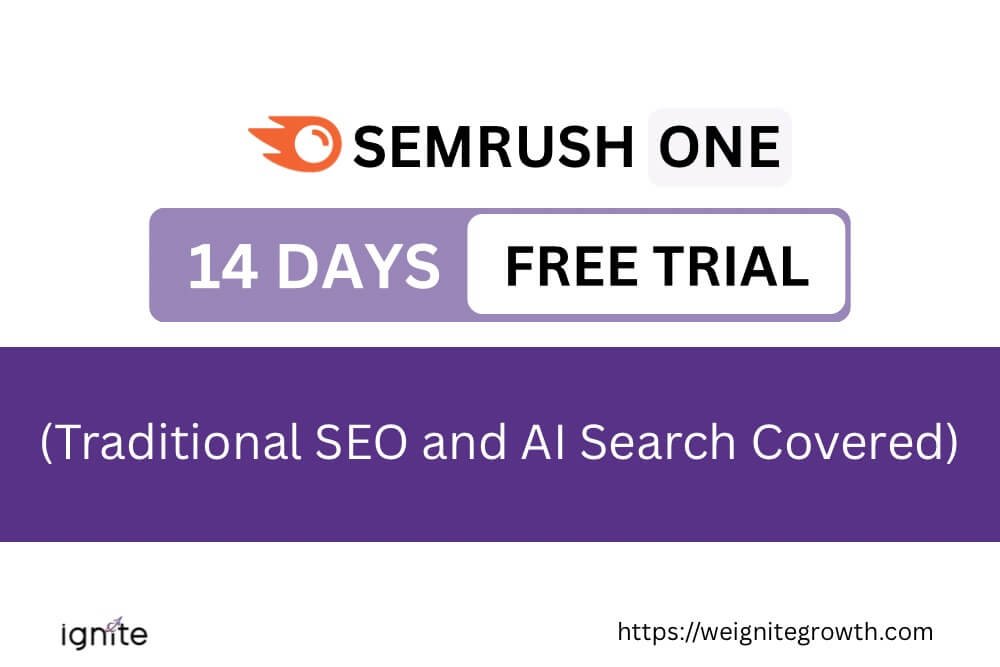 Semrush One 14 Days Free Trial. Traditional SEO and AI Search Covered